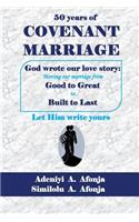 Fifty Years of COVENANT MARRIAGE