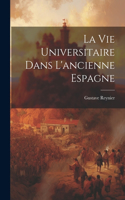 vie Universitaire dans L'ancienne Espagne