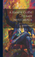 Handy Guide To Safe Investments