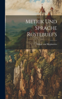 Metrik und Sprache Rustebuef's