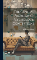 General Problems of Psychology, Conceptions