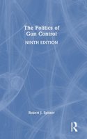 The Politics of Gun Control