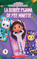 Gabby Et La Maison Magique: La Soirée Pyjama de Fée Minette