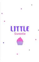 Little Sweetie: Novelty Cupcake Notebook Small Lined Notebook