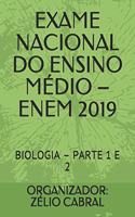 Exame Nacional Do Ensino Médio - Enem 2019