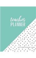 Teacher Planner: Daily, Weekly and Monthly Teacher Planner Academic Year Lesson Plan and Record Book Organizer, Undated, Teal Scandi Dots