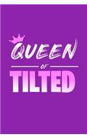 Queen of Tilted