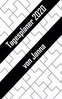 Tagesplaner 2020 von Janna: Personalisierter Kalender für 2020 mit deinem Vornamen