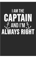 I Am The Captain I'm Always Right