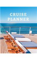 Cruise Journal: Vacation Trip Planner Notebook of Adventures Tacker, Holidays And Memories Perfect Gift 8x10 120 Pages