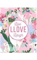 Llive Llove Llaugh