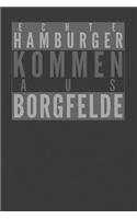 Echte Hamburger kommen aus Borgfelde