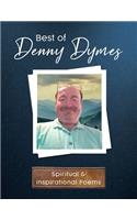Best of Denny Dymes Spiritual and Inspirational Poems