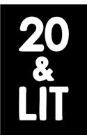 20 & Lit