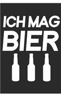 Ich Mag Bier: Notizbuch - Journal - Tagebuch - 120 Linierte Seiten - Du Hast Keine Zeit Und Bist Voller Terminen? Hier Hast Du Dauerhaft Eine Erinnerung!