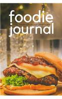 Foodie Journal - [noun a Person with a Particular Interest in Food]