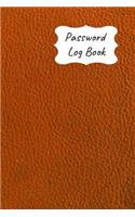 Password Log Book: Never Forget Another Website Login Password with This Handy Record Notebook Where You Can List Your Details to Keep Them Safe. Brown Leather Look De