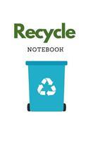 Recycle Notebook: Earth Day 2019 Notebook 150 White Lined Pages Journal Notebook Diary, 6 x 9 Diary, Journal, Composition Book, Writing Tablet