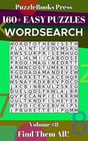 PuzzleBooks Press Wordsearch 160+ Easy Puzzles Volume 8: Find Them All!