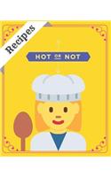 Recipes Hot Or Not