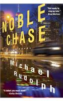 Noble Chase: A Novel