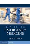 Legal Issues in Emergency Medicine