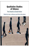 Qualitative Studies of Silence