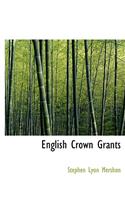 English Crown Grants