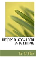 Histoire Du Consultant by de L'Empire