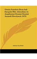 Oratio Funebris Dicta Sub Exequiis Rdi, Admodum Ac Amplissimi Domini Domini Amandi Hovelynck (1679)