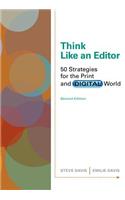 Cengage Advantage Books: Think Like an Editor : 50 Strategies for the  Print and Digital World