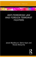 Anti-Terrorism Law and Foreign Terrorist Fighters
