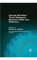 George Berkeley: Three Dialogues Between Hylas and Philonous (Longman Library of Primary Sources in Philosophy)