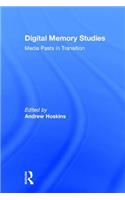 Digital Memory Studies