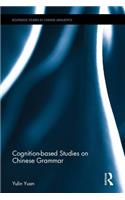 Cognition-Based Studies on Chinese Grammar