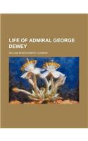 Life of Admiral George Dewey