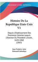 Histoire De La Republique Etats-Unis V1