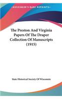 The Preston And Virginia Papers Of The Draper Collection Of Manuscripts (1915): (English)