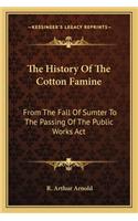 History Of The Cotton Famine
