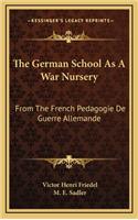 The German School as a War Nursery
