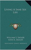 Living a Sane Sex Life