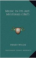 Music In Its Art-Mysteries (1867)