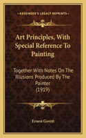 Art Principles, With Special Reference To Painting