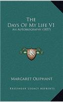 The Days Of My Life V1: An Autobiography (1857)