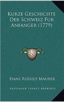 Kurze Geschichte Der Schweiz Fur Anfanger (1779)