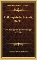 Philosophische Botanik, Book 1