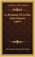 Le Royaume De La Rue Saint-Honore (1897)