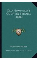 Old Humphrey's Country Strolls (1846)