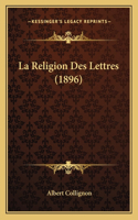 Religion Des Lettres (1896)