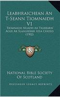 Leabhraichean An T-Seann Tiomnaidh V1: Tiomnadh Nuadh Ar Tighearn' Agus Ar Slanuidhir Iosa Criosd (1902)(French)